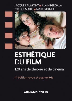 [Texas Film and Media Studies 01] • Esthétique Du Film - 4e Éd.